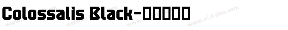 Colossalis Black字体转换